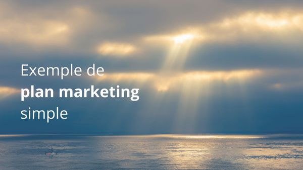 La méthode claire pour organiser ses actions marketing